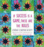 If Success Is a Game, These Are the Rules