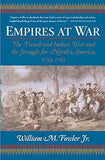 Empires at War: The French and Indian War and the Struggle for North America,