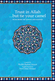 Trust In Allah... But tie your camel