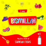 I say Bismillah – Sunnah Food