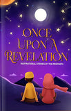 Once Upon a Revelation Inspirational Stories of the Prophets