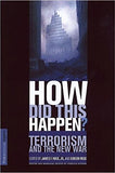 How Did This Happen?: Terrorism And The New War