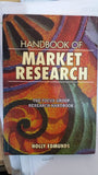 Handbook of Market Research : The focus group research handbook