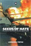 Seeds of Hate: How America's Flawed Middle East Policy Ignited the Jihad: How America's Flawed Lebanon Policy Ignited the Jihad
