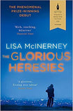 The Glorious Heresies: Winner of the Baileys Women's Prize for Fiction and the Desmond Elliot Prize 2016