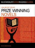 100 Must-read Prize-Winning Novels: Discover your next great read... (Bloomsbury Good Reading Guides)