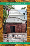 LAHORE'S LOST WALLS AND THE THIN - TLC VOL 3LAHORE'S LOST WALLS AND THE THIN - TLC VOL 3