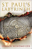 St Paul's Labyrinth: The Explosive New Thriller Perfect for Fans of Dan Brown