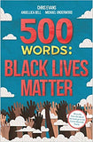 500 Words: A collection of short stories that reflect on the Black Lives Matter movement - Paperback