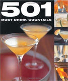 501 Must-Drink Cocktails (501 Series)