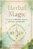 Herbal Magic: A Handbook of Natural Spells, Charms, and Potions (7) (Mystical Handbook)