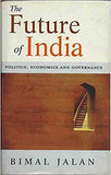 The Future of India: Politics, Economics and Governance