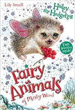 Hailey the Hedgehog (Fairy Animals of Misty Wood)