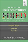 How to Get your Competition Fired