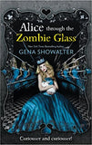 Alice Through the Zombie Glass