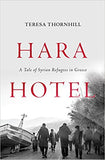 Hara Hotel A Tale of Syrian Refugees in Greece