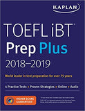 TOEFL iBT Prep Plus 2018-2019 4 Practice Tests, Proven Strategies, Online, Audio (Kaplan Test Prep)