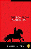 The Boy from Pataliputra