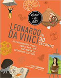 Leonardo da Vinci in 30 Seconds