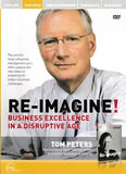 Re-imagine! Business Excellence In A Disruptive Age