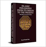 ISLAMIC PHILOSOPHY FROM ITS ORIGIN TO THE PRESENT