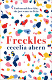 Freckles: The must read new novel from the Sunday Times bestselling author of PS I Love You