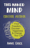 This Naked Mind: The myth-busting cult hit for anyone who wants to cut down their alcohol consumption