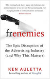 Frenemies: The Epic Disruption of the Advertising Industry
