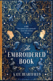 The Embroidered Book: Revolution, magic, and royal romance in the Sunday Times bestselling historical fantasy of 2022