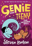 Genie and Teeny: the Wishing Well (Genie and Teeny, Book 3)