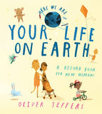 Your Life On Earth: A baby memory book from the creator of the bestselling Here We Are