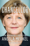 The Chancellor - The Remarkable Odyssey of Angela Merkel
