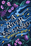 A River Enchanted Book 1