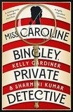 Miss Caroline Bingley Private Detective