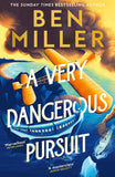 A Very Dangerous Pursuit