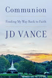 Communion: Finding My Way Back to Faith
