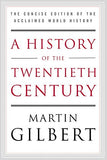 A History of the Twentieth Century: The Concise Edition of the Acclaimed World History