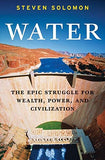 Water - The Epic Struggle for Wealth, Power, and Civilization