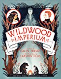 Wildwood Imperium (wildwood Chronicles)
