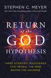 The Return of the God Hypothesis - Compelling Scientific Evidence for the Existence of God