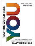 How the World Sees You - Discover Your Highest Value Through the Science of Fascination