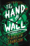 The Hand on the Wall: 3 (Truly Devious, 3)