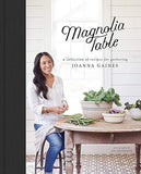 Magnolia Table - A Collection of Recipes for Gathering