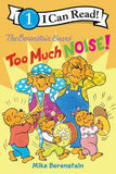 The Berenstain Bears: Too Much Noise!