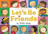 Let's Be Friends - A Lift-The-Flap Book