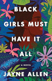 Black Girls Must Have It All A Novel 3