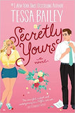 Secretly Yours - A Novel