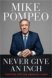 Never Give an Inch - Fighting for the America I Love