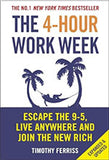 The 4 Hour Work Week Escape The 9 5 Live Anywhere And Join The New Rich