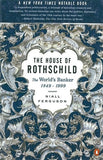 The House of Rothschild The World's Banker 1849-1998
